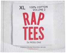 Load image into Gallery viewer, Rap Tees Volume 2: A Collection of Hip-Hop T-Shirts &amp; More 1980-2005
