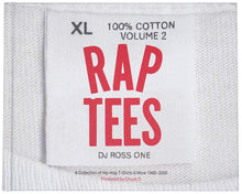 Load image into Gallery viewer, Rap Tees Volume 2: A Collection of Hip-Hop T-Shirts & More 1980-2005