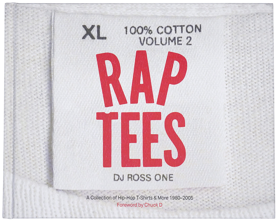 Rap Tees Volume 2: A Collection of Hip-Hop T-Shirts & More 1980-2005 – RAP  TEES US